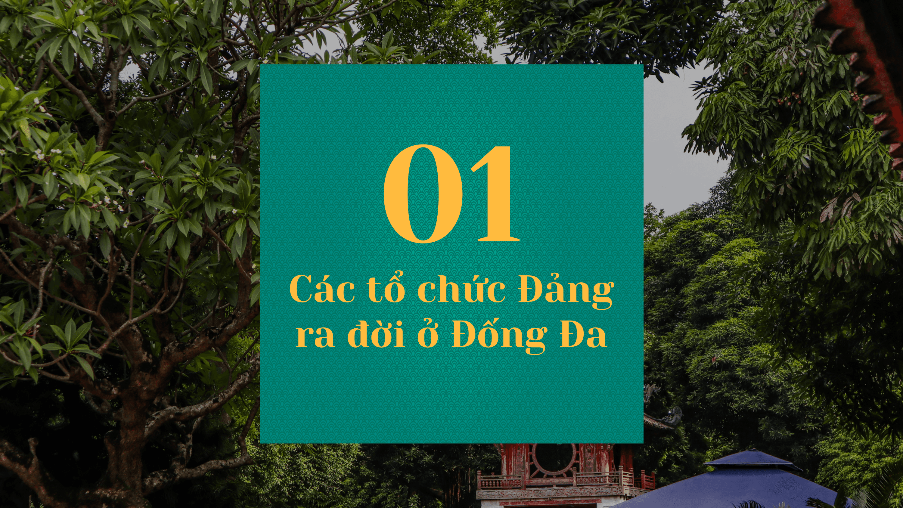 Tổ chức Đảng ra đời ở Đống Đa và cuộc Tổng khởi nghĩa — slide 4